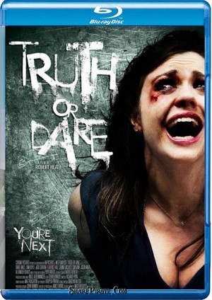 Truth Or Dare (2012) - Trò chơi tử thần