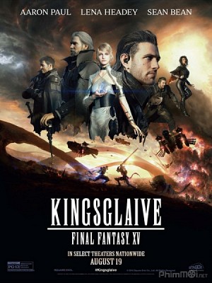 Kingsglaive: Final Fantasy XV - Đội Vệ Binh Tinh Nhuệ (2016)