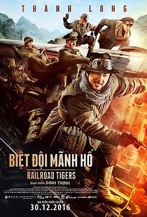 Railroad Tigers - Biệt Đội Mãnh Hổ (2016)